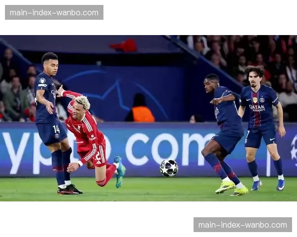 巴黎圣日耳曼客场2-0双杀利物浦，总比分4-0卫冕冠军强势晋级半决赛